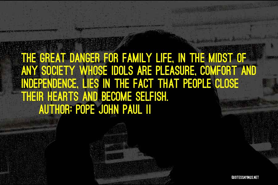 Family That Lies Quotes By Pope John Paul II