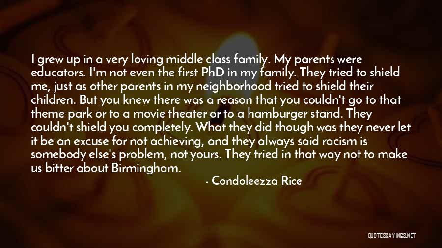 Family That's Never There Quotes By Condoleezza Rice Family That's Never There Quotes By Condoleezza Rice