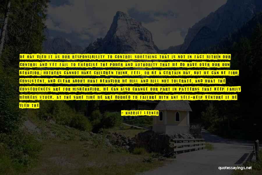 Family That's Never There Quotes By Harriet Lerner Family That's Never There Quotes By Harriet Lerner