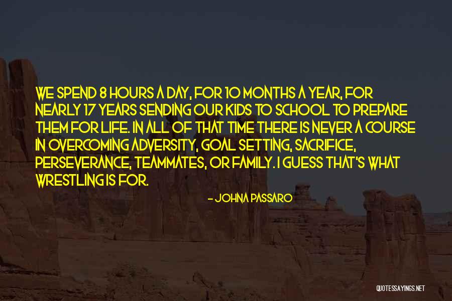 Family That's Never There Quotes By JohnA Passaro Family That's Never There Quotes By JohnA Passaro