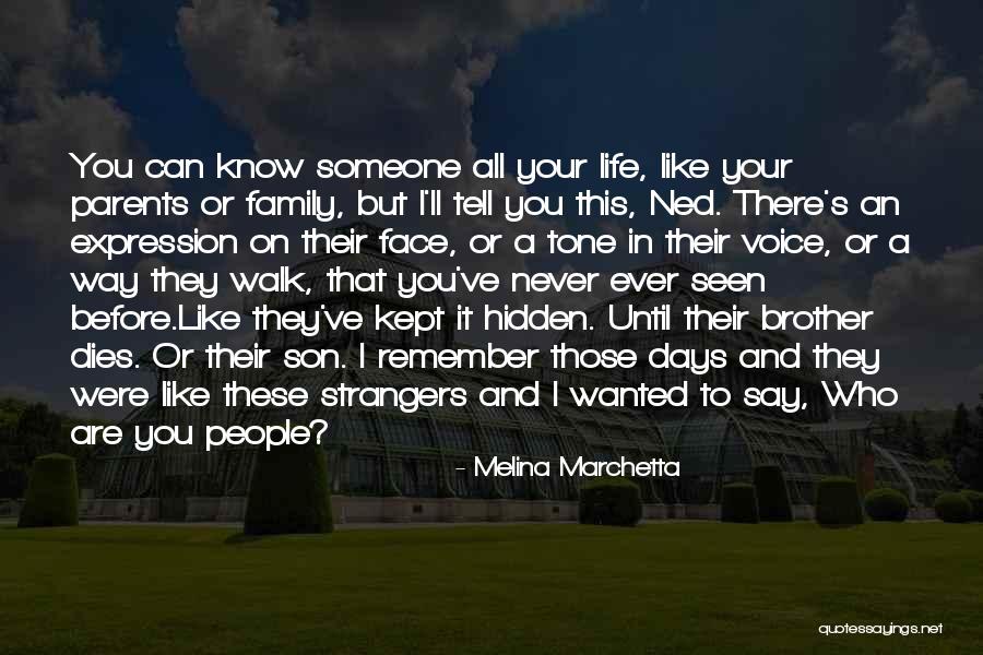Family That's Never There Quotes By Melina Marchetta Family That's Never There Quotes By Melina Marchetta