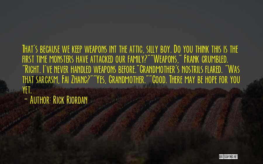 Family That's Never There Quotes By Rick Riordan