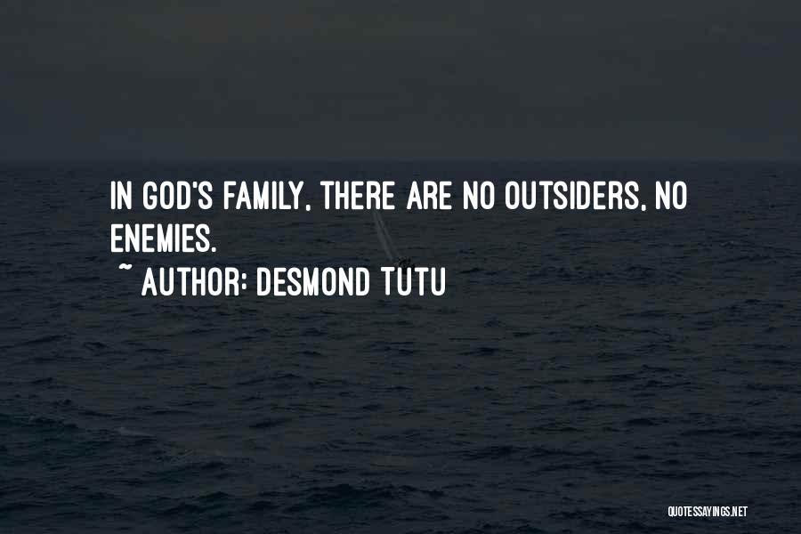 Family The Outsiders Quotes By Desmond Tutu