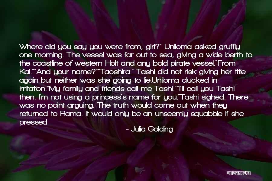 Family There For You Quotes By Julia Golding