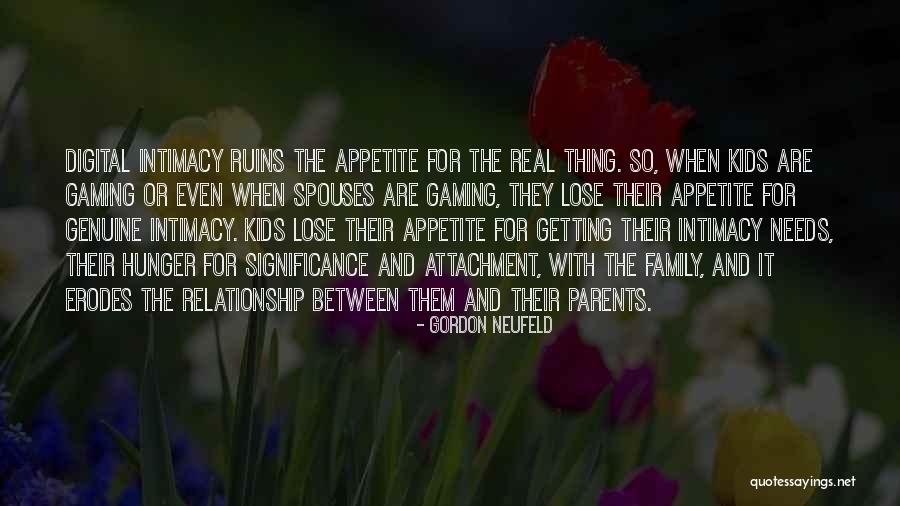 Family Thing Quotes By Gordon Neufeld Family Thing Quotes By Gordon Neufeld