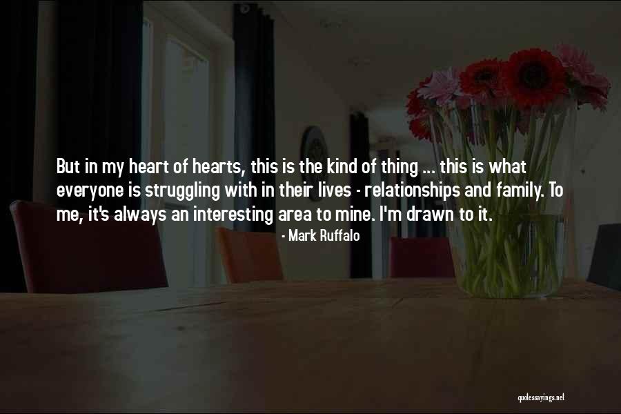 Family Thing Quotes By Mark Ruffalo Family Thing Quotes By Mark Ruffalo