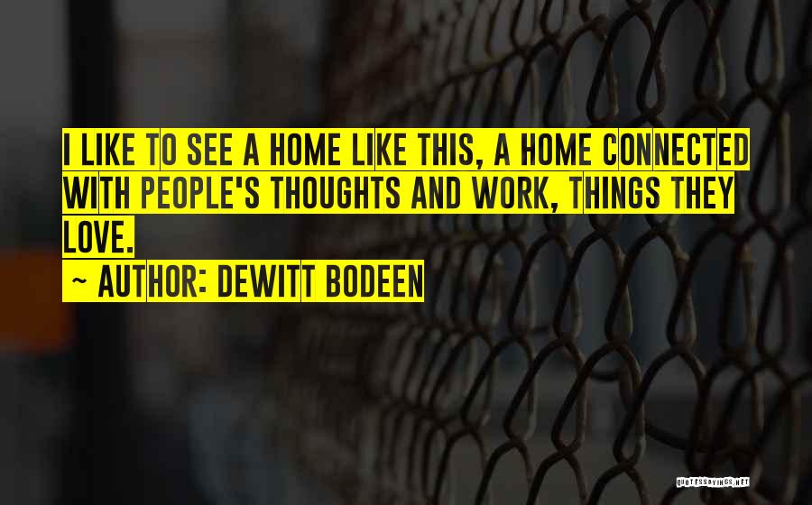 Family Thoughts Quotes By Dewitt Bodeen