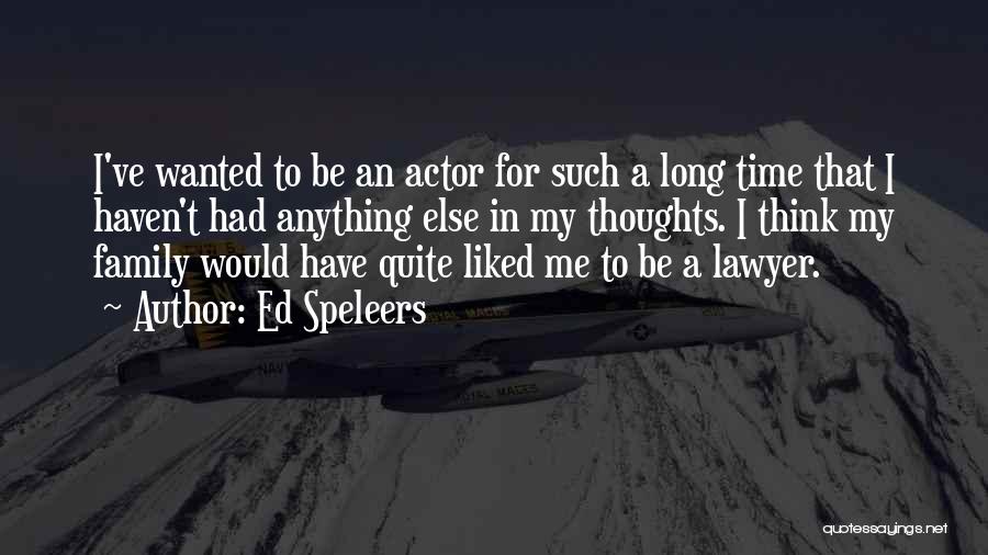 Family Thoughts Quotes By Ed Speleers
