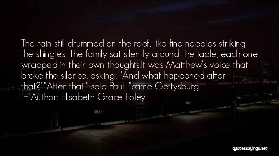 Family Thoughts Quotes By Elisabeth Grace Foley