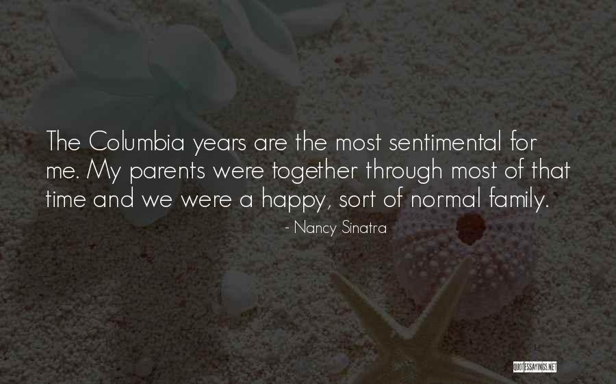 Family Through The Years Quotes By Nancy Sinatra Family Through The Years Quotes By Nancy Sinatra