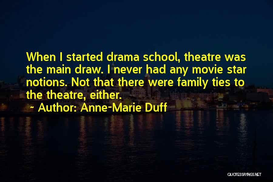 Family Ties Quotes By Anne-Marie Duff