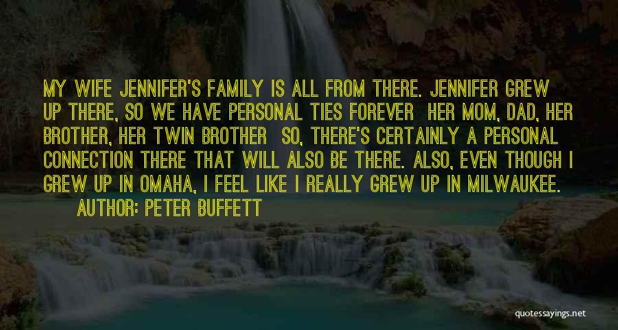 Family Ties Quotes By Peter Buffett