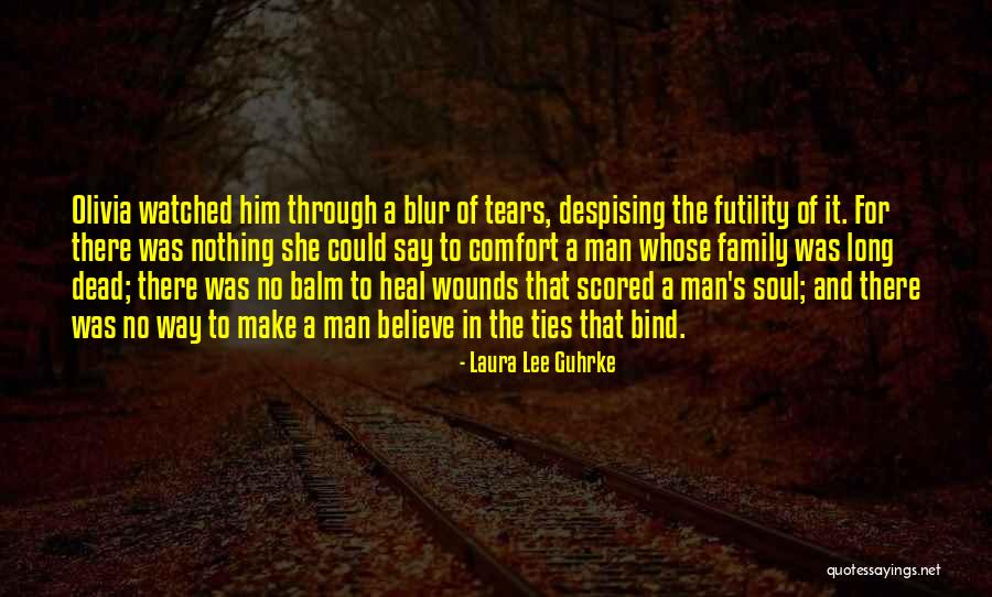 Family Ties That Bind Quotes By Laura Lee Guhrke