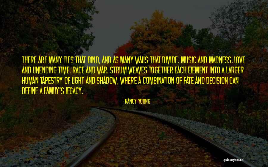 Family Ties That Bind Quotes By Nancy Young