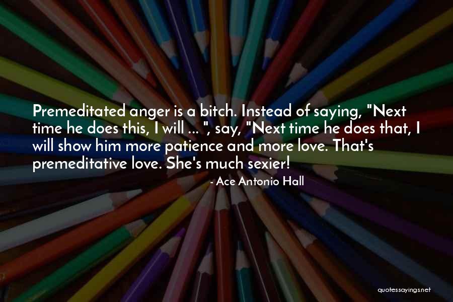 Family Time Inspirational Quotes By Ace Antonio Hall