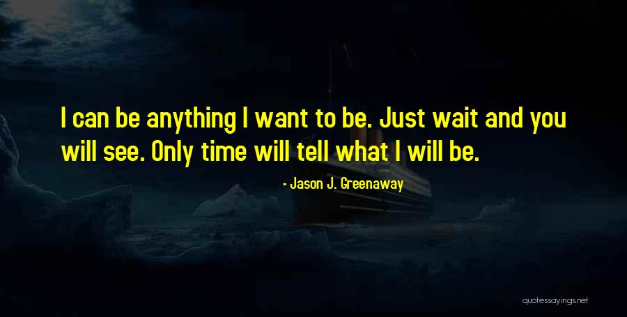 Family Time Inspirational Quotes By Jason J. Greenaway Family Time Inspirational Quotes By Jason J. Greenaway