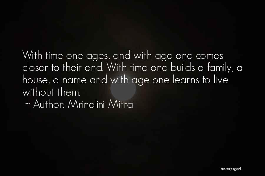 Family Time Inspirational Quotes By Mrinalini Mitra