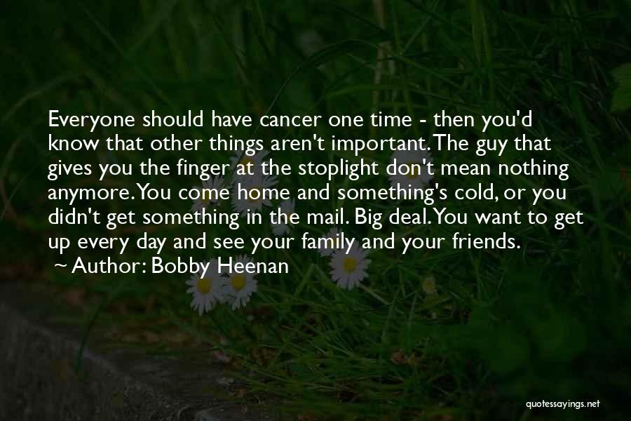 Family Time Quotes By Bobby Heenan