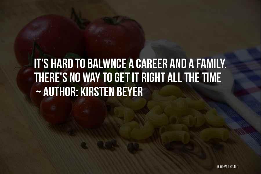 Family Time Quotes By Kirsten Beyer
