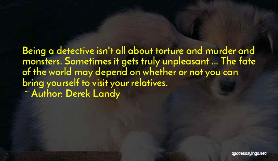Family Torture Quotes By Derek Landy