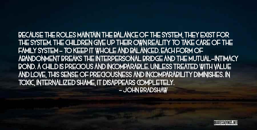 Family Toxic Quotes By John Bradshaw Family Toxic Quotes By John Bradshaw
