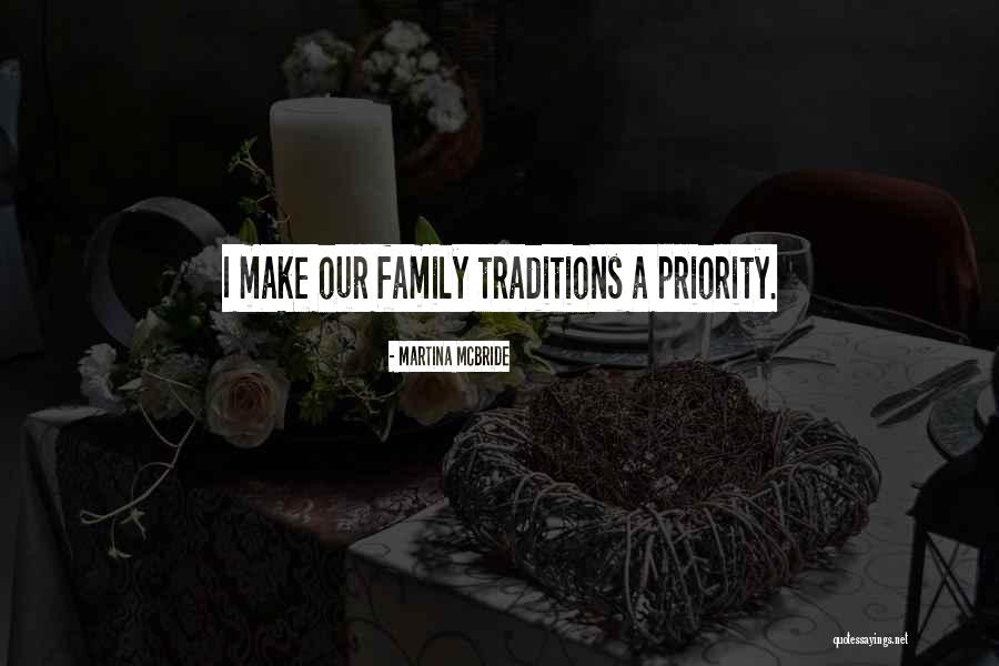Family Traditions Quotes By Martina Mcbride Family Traditions Quotes By Martina Mcbride