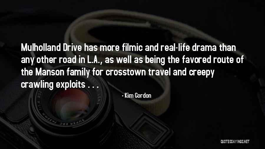 Family Travel Quotes By Kim Gordon Family Travel Quotes By Kim Gordon