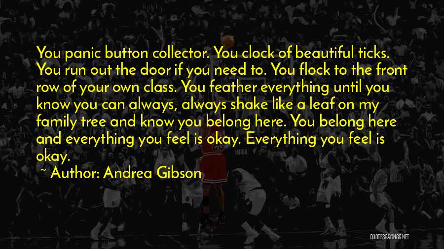 Family Tree Quotes By Andrea Gibson
