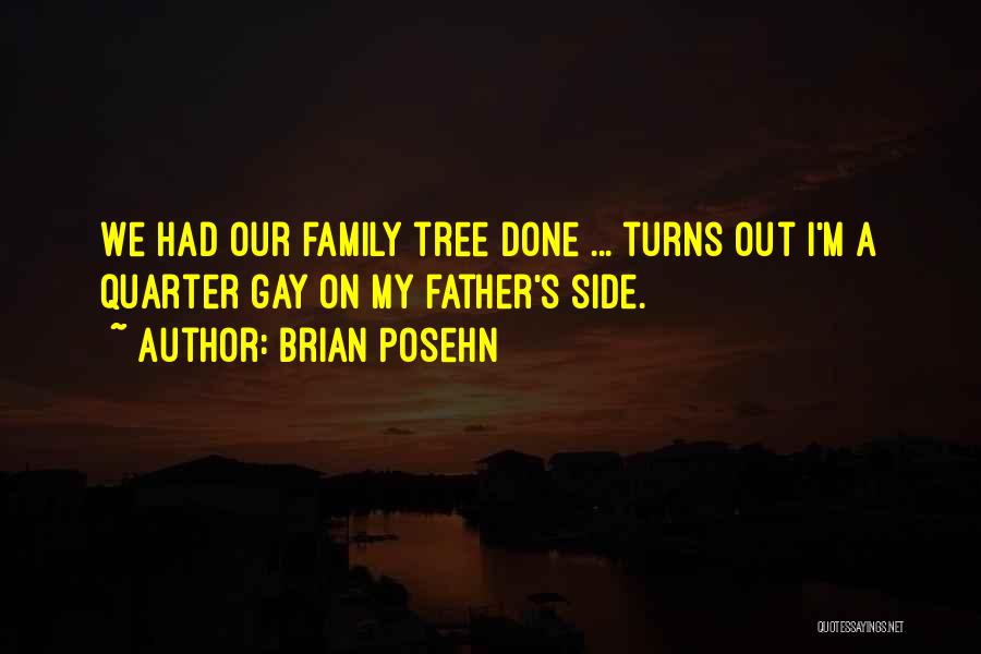 Family Tree Quotes By Brian Posehn