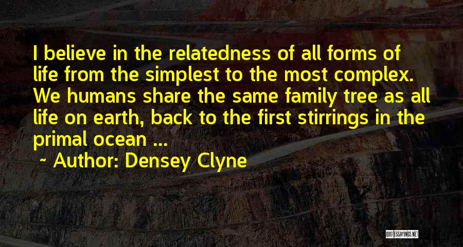 Family Tree Quotes By Densey Clyne