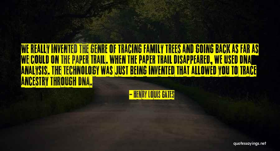 Family Trees Quotes By Henry Louis Gates Family Trees Quotes By Henry Louis Gates