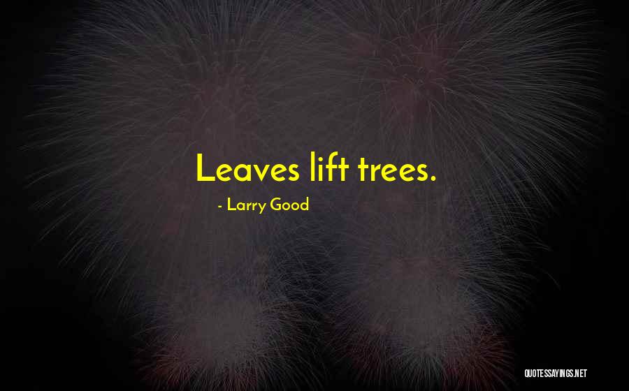 Family Trees Quotes By Larry Good Family Trees Quotes By Larry Good