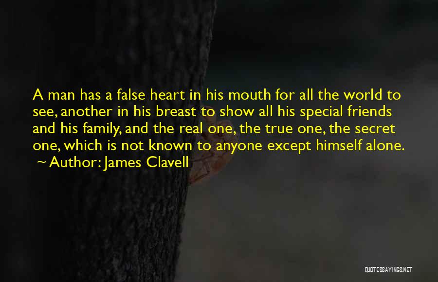 Family True Friends Quotes By James Clavell