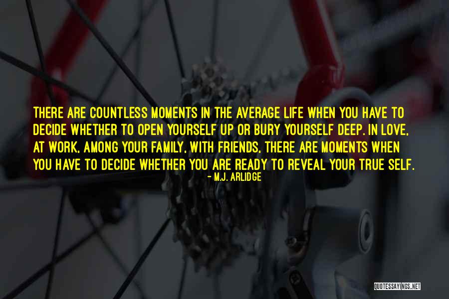 Family True Friends Quotes By M.J. Arlidge