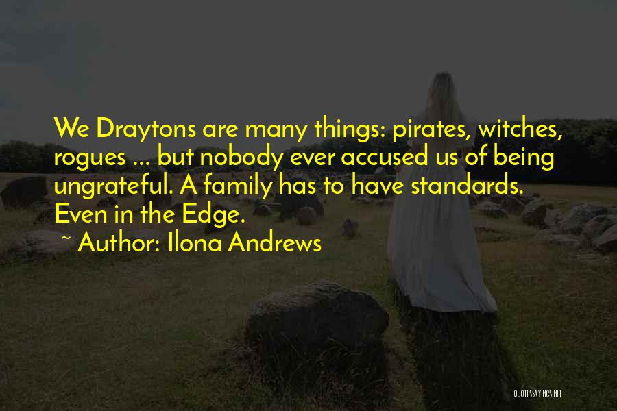Family Ungrateful Quotes By Ilona Andrews