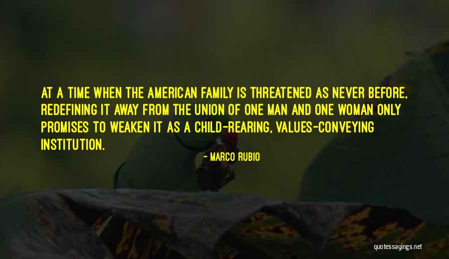 Family Union Quotes By Marco Rubio Family Union Quotes By Marco Rubio