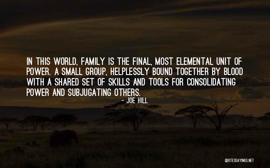 Family Unit Quotes By Joe Hill