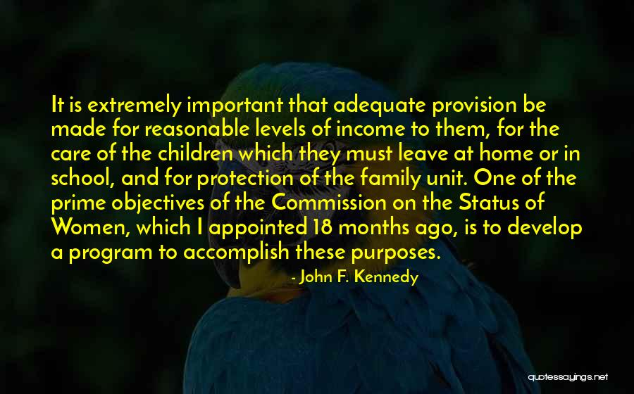 Family Unit Quotes By John F. Kennedy