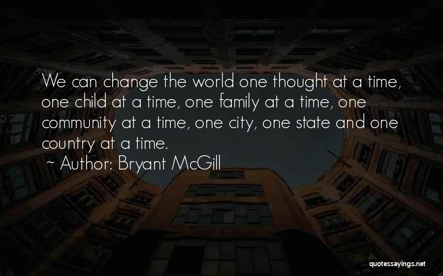 Family Unity Quotes By Bryant McGill