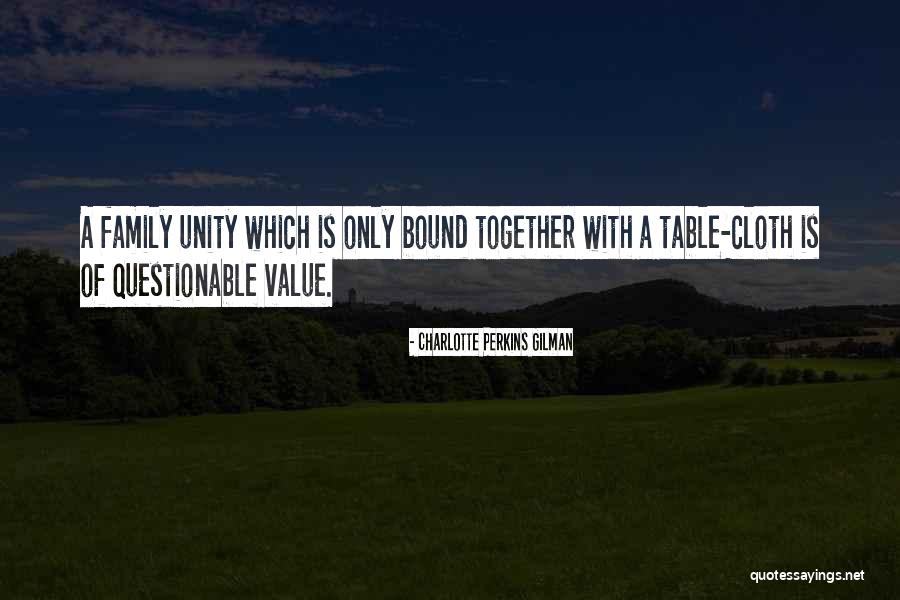 Family Unity Quotes By Charlotte Perkins Gilman