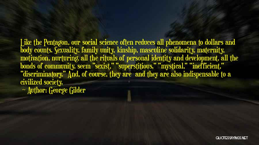 Family Unity Quotes By George Gilder