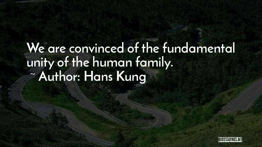 Family Unity Quotes By Hans Kung