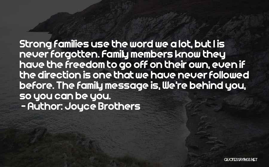 Family Use You Quotes By Joyce Brothers