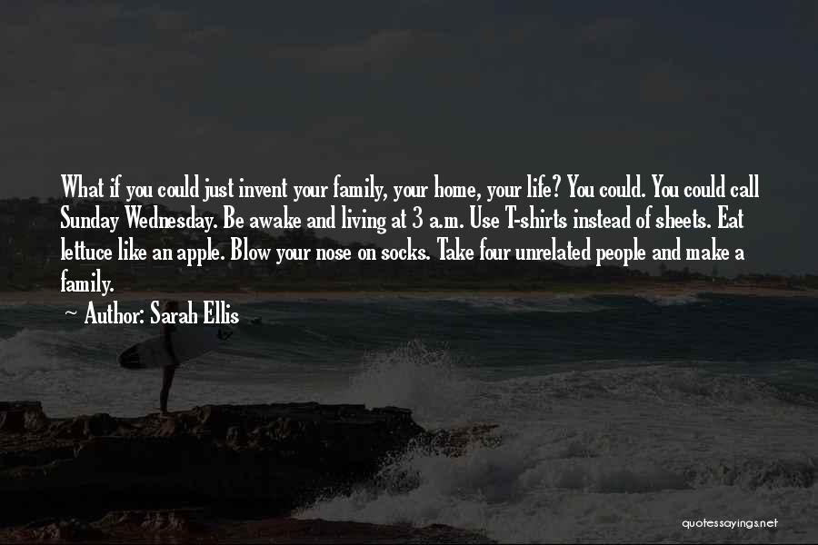 Family Use You Quotes By Sarah Ellis