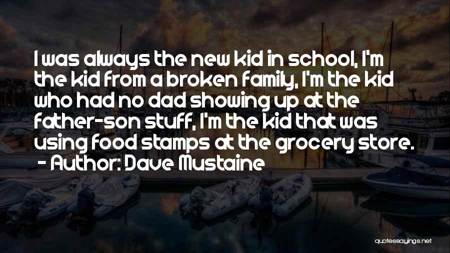 Family Using You Quotes By Dave Mustaine