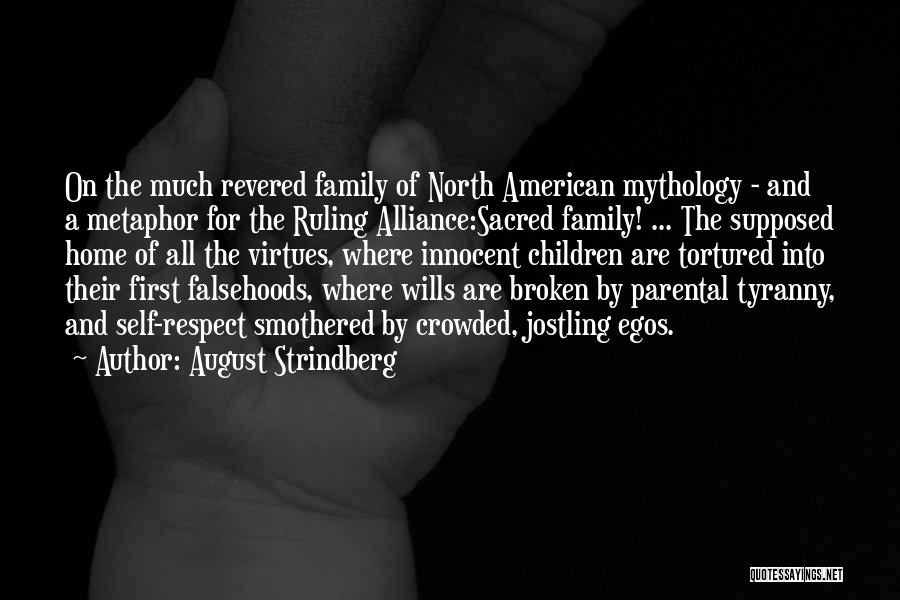 Family Virtues Quotes By August Strindberg