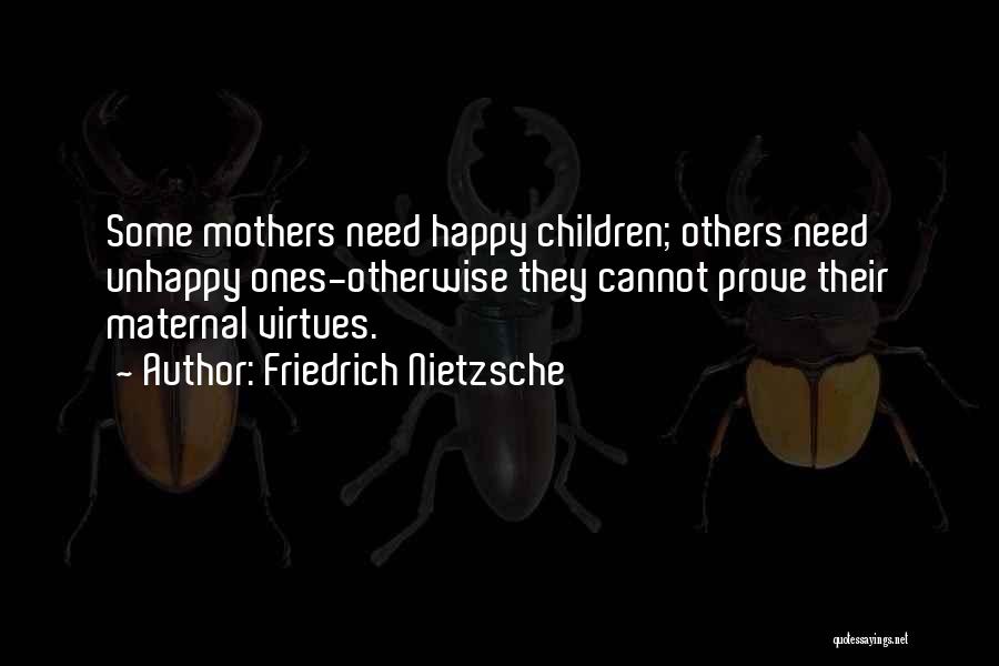 Family Virtues Quotes By Friedrich Nietzsche