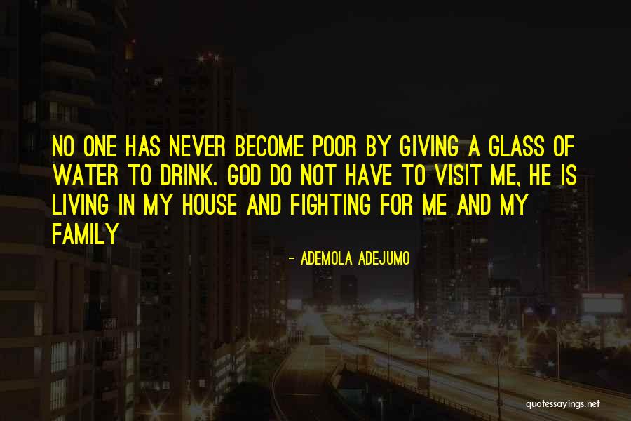 Family Visit Quotes By Ademola Adejumo Family Visit Quotes By Ademola Adejumo
