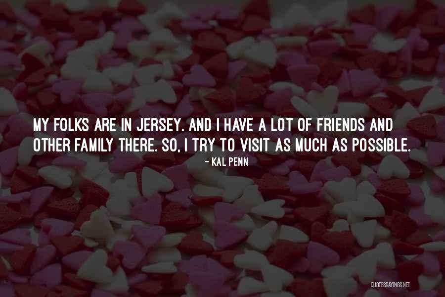 Family Visit Quotes By Kal Penn Family Visit Quotes By Kal Penn