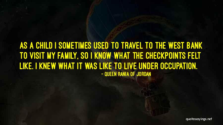 Family Visit Quotes By Queen Rania Of Jordan Family Visit Quotes By Queen Rania Of Jordan